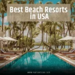 Best Beach Resorts in USA