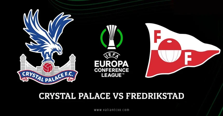 Crystal Palace vs Fredrikstad