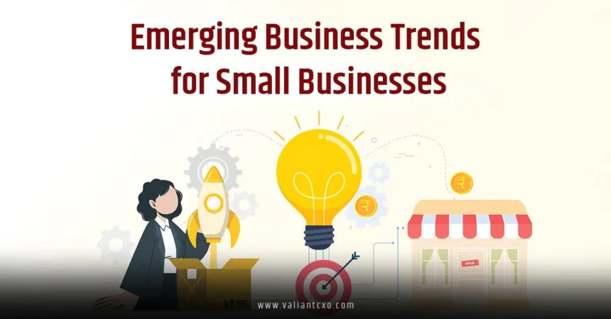 Emerging Business Trends for Small Businesses in 2025