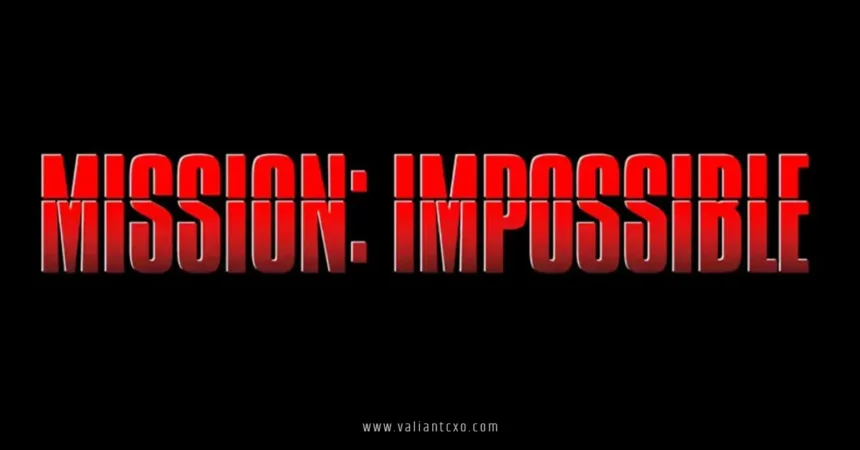 Mission Impossible