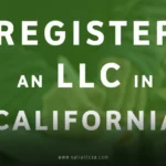 How to Register an LLC in California